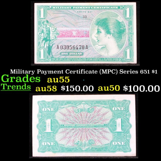 Military Payment Certificate (MPC) Series 651 $1 Grades Choice AU