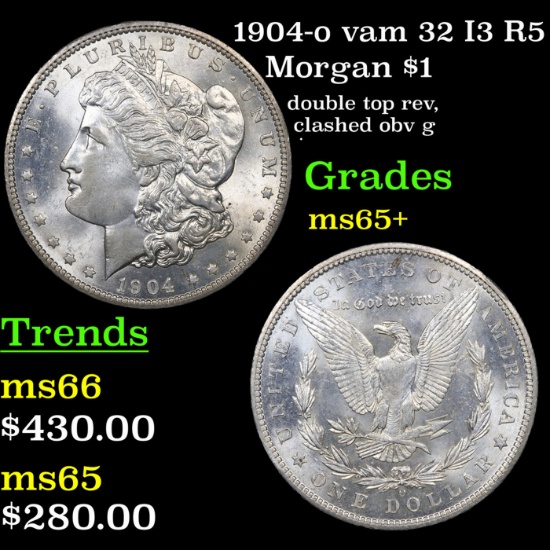 1904-o Morgan Dollar vam 32 I3 R5 $1 Grades GEM+ Unc