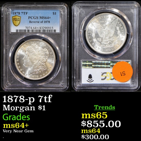 PCGS 1878-p 7tf Morgan Dollar $1 Graded ms64+ by PCGS