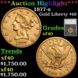***Auction Highlight*** 1877-s Liberty Head Gold 10 Graded xf40 by SEGS (fc)