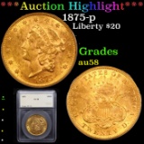 ***Auction Highlight*** 1875-p Gold Liberty Double Eagle $20 Graded au58 by SEGS (fc)
