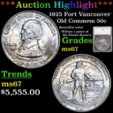 ***Auction Highlight*** 1925 Fort Vancouver Old Commem Half Dollar 50c Graded ms67 by SEGS (fc)