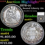 ***Auction Highlight*** 1876-cc Seated Liberty Dime 10c Graded ms63+ by sEGS (fc)