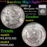 ***Auction Highlight*** 1891-p Morgan Dollar $1 Graded ms64+ by SEGS (fc)