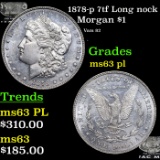 1878-p 7tf Morgan Dollar Long nock $1 Grades Select Unc PL