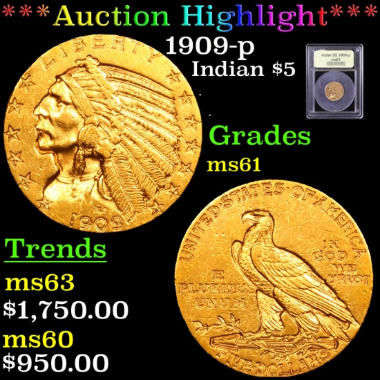 ***Auction Highlight*** 1909-p Gold Indian Half Eagle $5 Graded BU+ By USCG (fc)