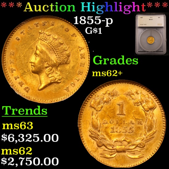 ***Auction Highlight*** 1855-p Gold Dollar $1 Graded ms62+ By SEGS (fc)