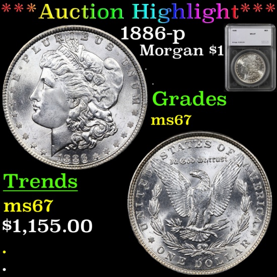 ***Auction Highlight*** 1886-p Morgan Dollar $1 Graded ms67 By SEGS (fc)