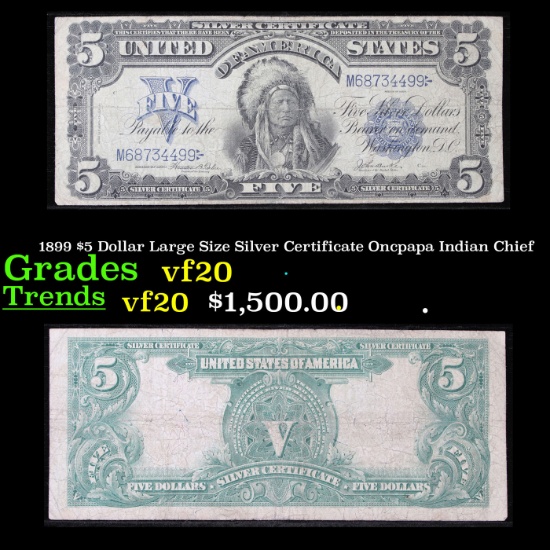 1899 $5 Dollar Large Size Silver Certificate Oncpapa Indian Chief Grades vf, very fine