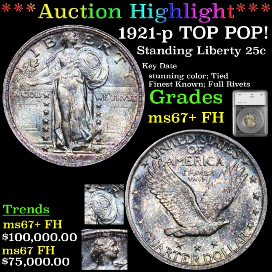***Auction Highlight*** 1921-p Standing Liberty Quarter TOP POP! 25c Graded ms67+ FH By SEGS (fc)