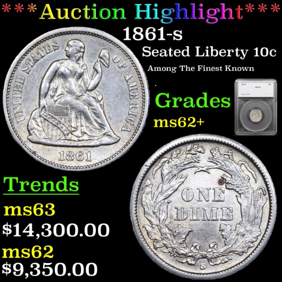 ***Auction Highlight*** 1861-s Seated Liberty Dime 10c Graded ms62+ By SEGS (fc)