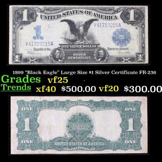 1899 "Black Eagle" Large Size $1 Silver Certificate FR-236 Grades vf+