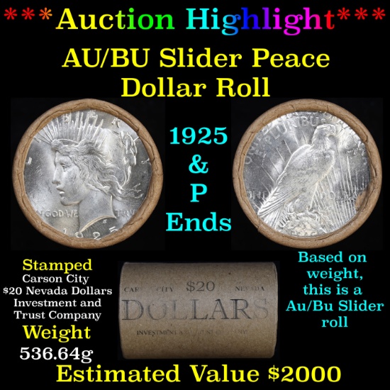 ***Auction Highlight***  AU/BU Slider Shotgun Peace $1 Roll 1925 & P Ends Virtually UNC (fc)