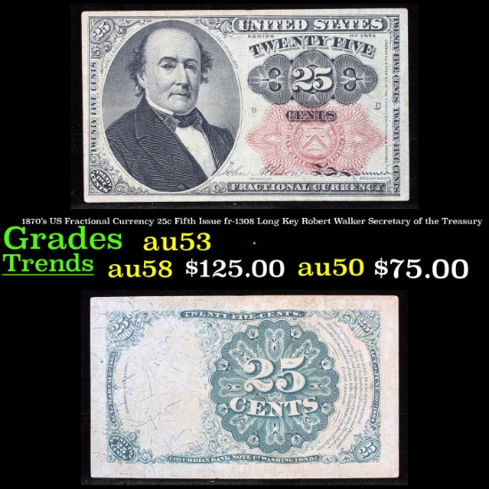 1870's US Fractional Currency 25c Fifth Issue fr-1308 LonG Key Robert Walker Secretary of the Treasu