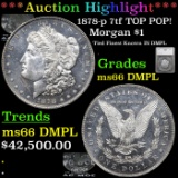 ***Auction Highlight*** 1878-p 7tf Morgan Dollar TOP POP! 1 Graded ms66 DMPL By SEGS (fc)