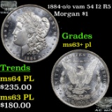 1884-o Morgan Dollar /o vam 54 I2 R5 $1 Grades Select Unc+ PL