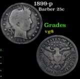 1899-p Barber Quarter 25c Grades vg, very good
