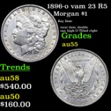 1896-o Morgan Dollar vam 23 R5 $1 Grades Choice AU