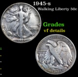 1945-s Walking Liberty Half Dollar 50c Grades vf details