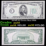 1934D $5 Green Seal FRN Grades Choice AU
