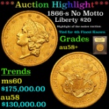 ***Auction Highlight*** 1866-s Gold Liberty Double Eagle No Motto 20 Graded Choice AU/BU Slider+ By