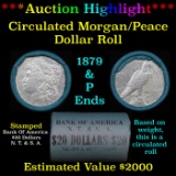 ***Auction Highlight*** Full solid Bank Of America Morgan/Peace silver dollar roll, 20 coin 1879 & '