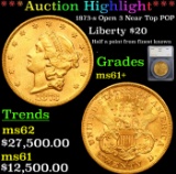 ***Auction Highlight*** 1873-s Open 3 Gold Liberty Double Eagle Near Top POP $20 Graded ms61+ By SEG