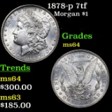 1878-p 7tf Morgan Dollar $1 Grades Choice Unc