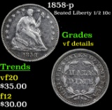 1858-p Seated Liberty Half Dime 1/2 10c Grades vf details