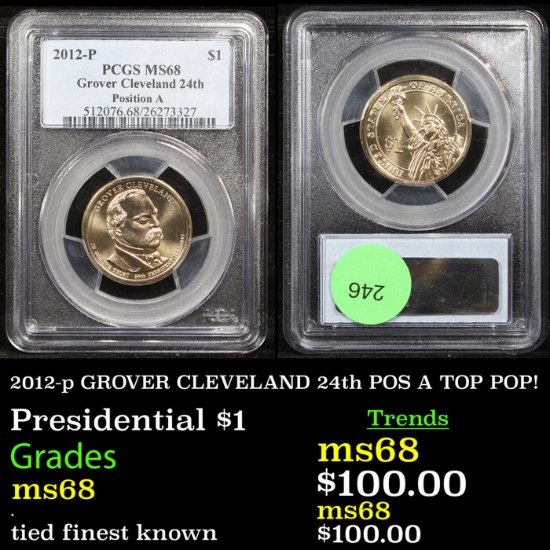 PCGS 2012-p GROVER CLEVELAND 24th POS A Presidential Dollar TOP POP! 1 Graded ms68 By PCGS