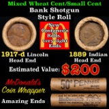 Mixed small cents 1c orig shotgun roll, 1917-d Wheat Cent, 1889 Indian Cent other end McDonalds Wrap