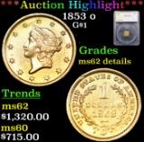 ***Auction Highlight*** 1853 o Gold Dollar $1 Graded ms62 details By SEGS