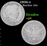 1906-o Barber Quarter 25c Grades vg, very good