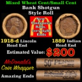 Mixed small cents 1c orig shotgun roll, 1918-d Wheat Cent, 1889 Indian Cent other end McDonalds Wrap