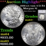 ***Auction Highlight*** 1898-s Morgan Dollar /s vam 4 I3 R4 $1 Graded ms63+ By SEGS (fc)