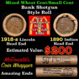 Mixed small cents 1c orig shotgun roll, 1918-s Wheat Cent, 1890 Indian Cent other end McDonalds Wrap