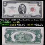 *Star Note* 1953B $2 Red Seal United States Note Grades Choice AU/BU Slider