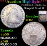 ***Auction Highlight*** 1799 Draped Bust Dollar BB-160/B-12 'No Berries' $1 Graded xf45+ By SEGS (fc