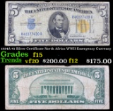 1934A $5 Silver Certificate North Africa WWII Emergency Currency Grades f+