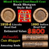 Mixed small cents 1c orig shotgun roll, 1918-d Wheat Cent, 1890 Indian Cent other end McDonalds Wra