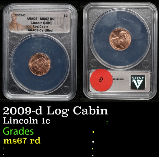 ANACS 2009-d Log Cabin Lincoln Cent 1c Graded ms67 rd By ANACS