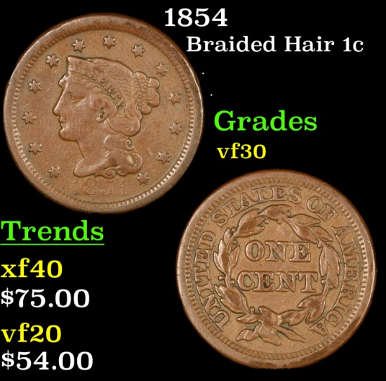 1854 Braided Hair Large Cent 1c Grades vf++