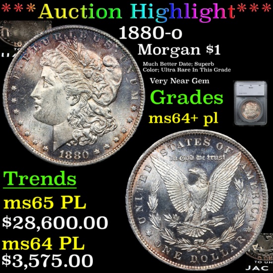 ***Auction Highlight*** 1880-o Morgan Dollar 1 Graded ms64+ pl By SEGS (fc)