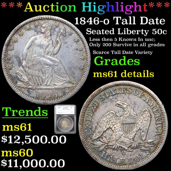 ***Auction Highlight*** 1846-o Seated Half Dollar Tall Date 50c Graded ms61 details By SEGS (fc)