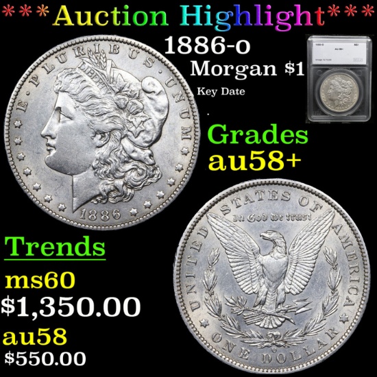 ***Auction Highlight*** 1886-o Morgan Dollar 1 Graded AU58+ by SEGS (fc)