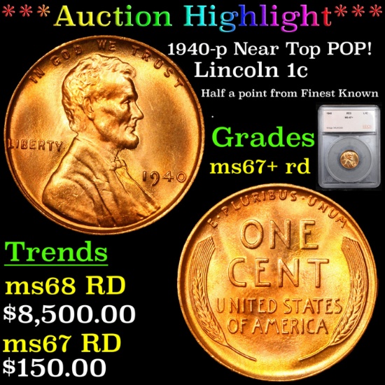 ***Auction Highlight*** 1940-p Lincoln Cent Near Top POP! 1c Graded ms67+ rd By SEGS (fc)