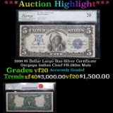 ***Auction Highlight*** 1899 $5 Dollar Large Size Silver Certificate Oncpapa Indian Chief FR-280m Mu