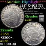 ***Auction Highlight*** 1817 Capped Bust Half Dollar O-103 R2 50c Graded au53 By SEGS (fc)