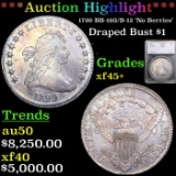 ***Auction Highlight*** 1799 Draped Bust Dollar BB-160/B-12 'No Berries' 1 Graded xf45+ By SEGS (fc)