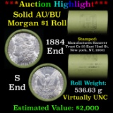 ***Auction Highlight***  AU/BU Slider Manufactures Hanover Shotgun Morgan $1 Roll 1884 & S Ends Virt